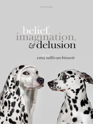 cover image of Belief, Imagination, and Delusion